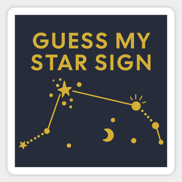 Guess My Star Sign – Aries Zodiac, Astrology Constellation – Classic Gold Print Magnet by Designed By Marty
